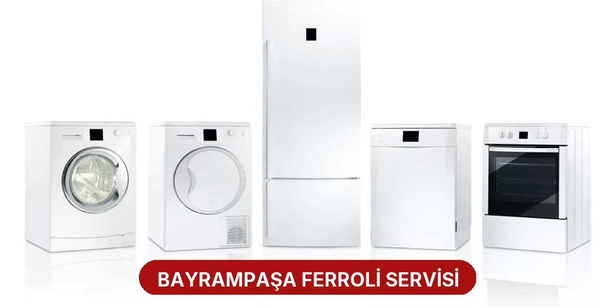 Bayrampaşa Ferroli Servisi