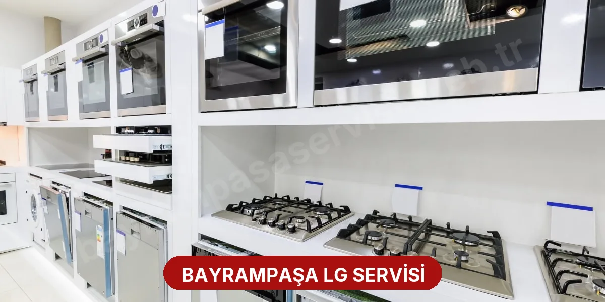 Bayrampaşa LG Servisi