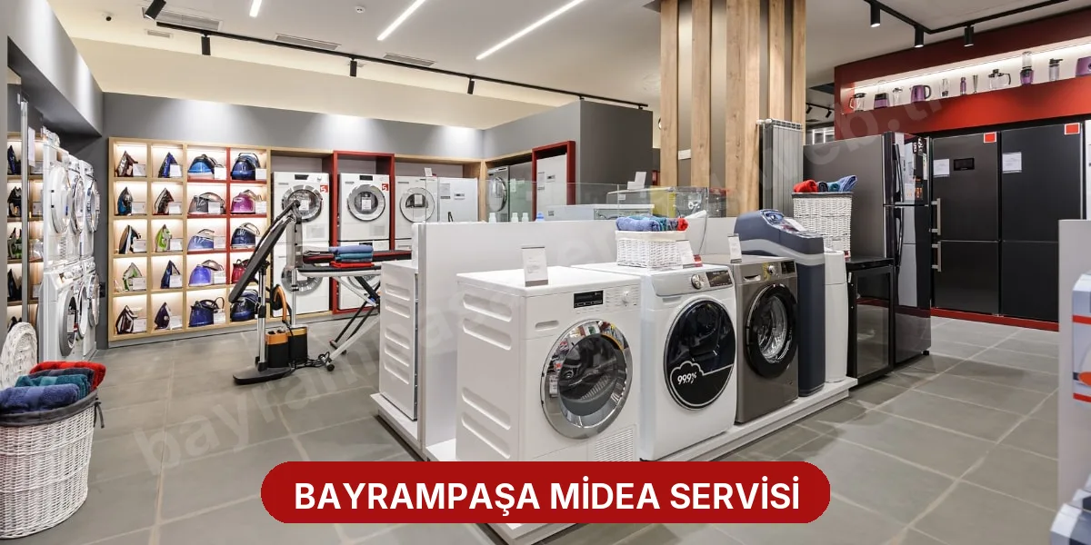 Bayrampaşa Midea Servisi