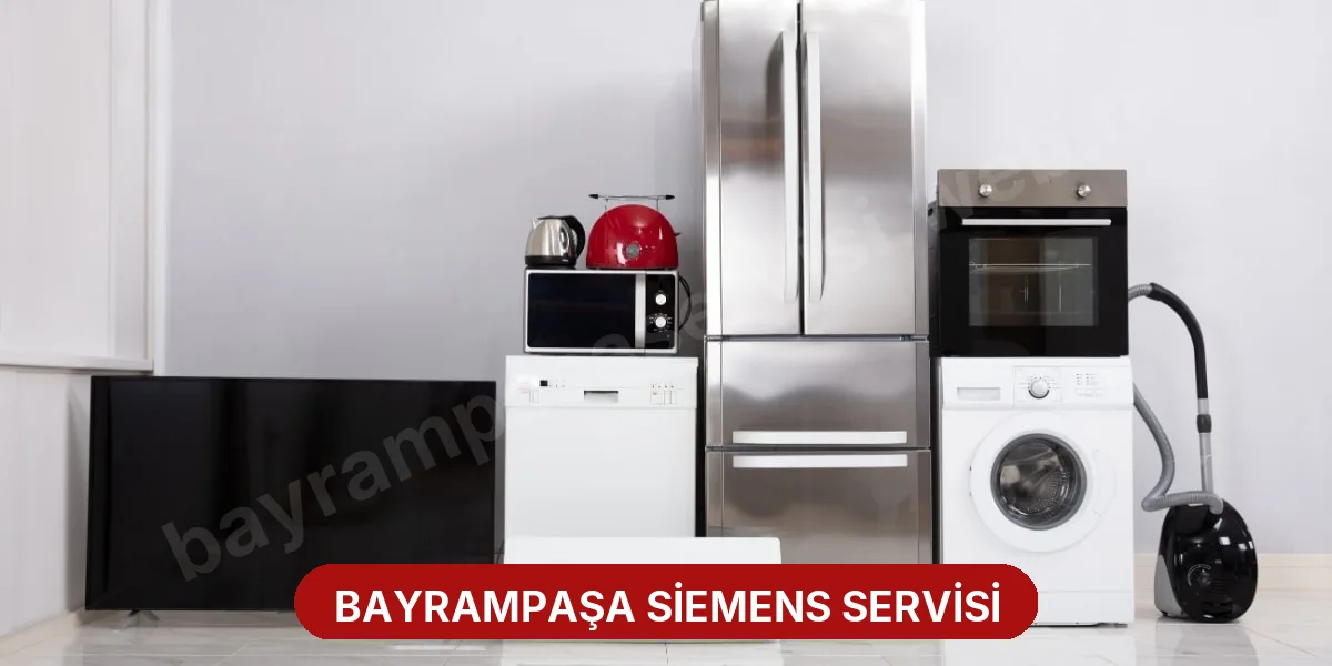 Bayrampaşa Siemens Servisi